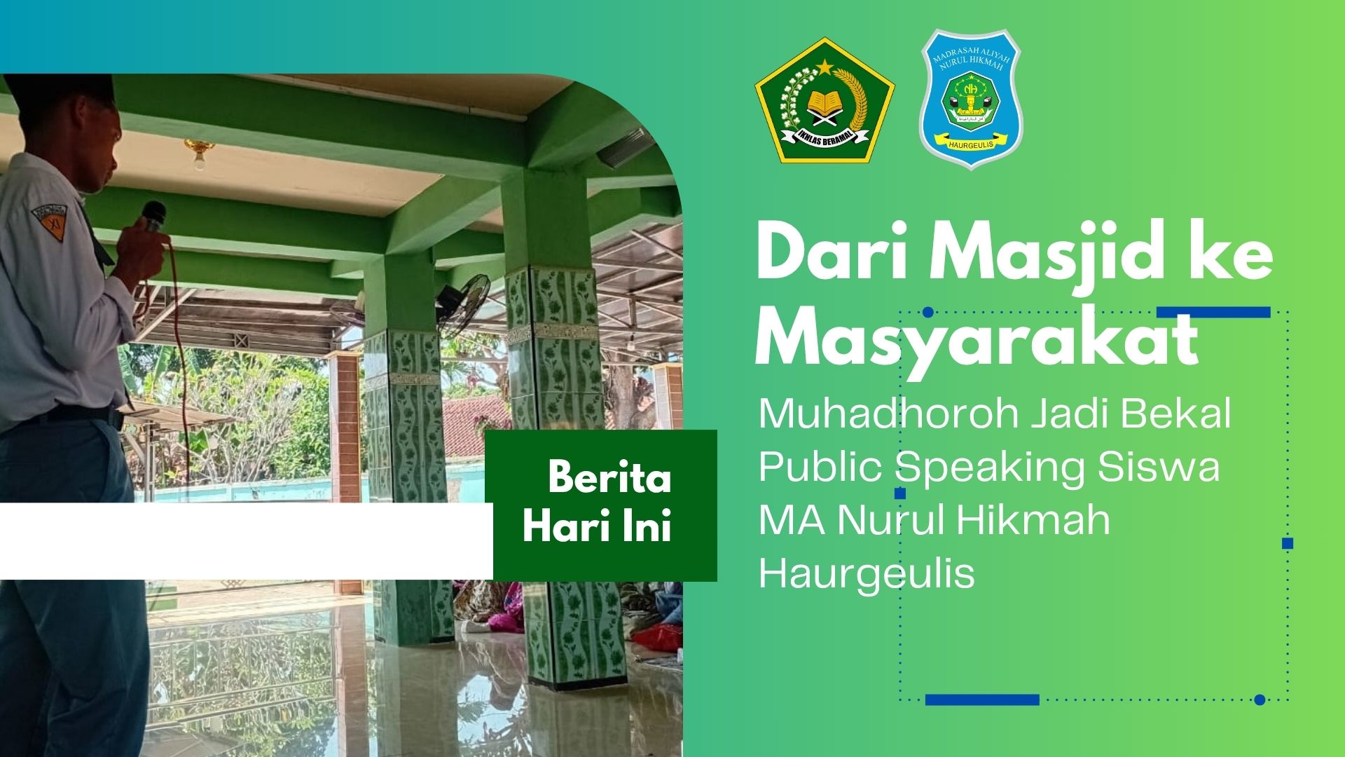 Asah Mental dan Akhlak: MA Nurul Hikmah Haurgeulis Gelar Muhadhoroh Rutin Usai Dzuhur